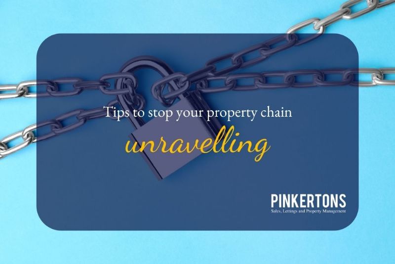 Tips to stop your property chain unravelling